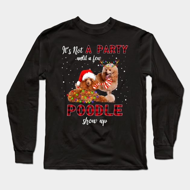 It's Not A Party With A Jew Poodle Show Up Funny Gift Long Sleeve T-Shirt by kimmygoderteart